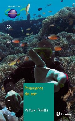 Prisioneros del mar, 1º bachillerato : libro de lectura del alumno - Padilla De Juan, Arturo