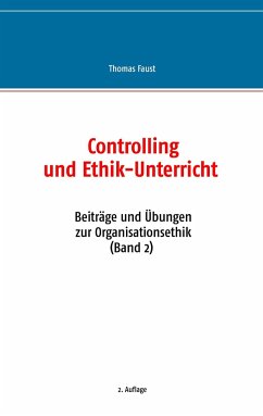 Controlling und Ethik-Unterricht - Faust, Thomas