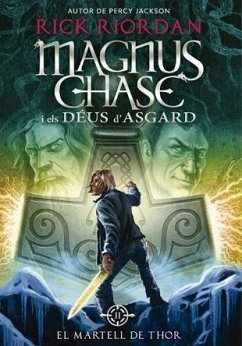 Magnus Chase i els déus d'Asgard 2. El martell de Thor - Riordan, Rick