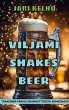 Viljami Shakes Beer - Bild 1