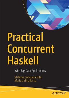 Practical Concurrent Haskell - Nita, Stefania Loredana;Mihailescu, Marius