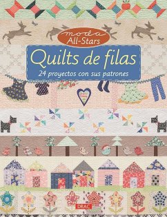 Quilts de filas : 24 proyectos con sus patrones