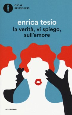 La verità, vi spiego, sull'amore - Tesio, Enrica