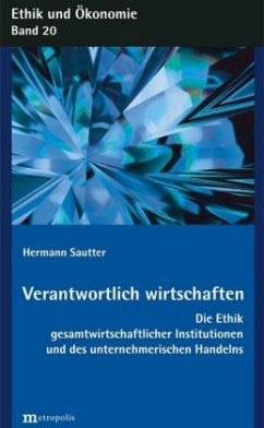 Verantwortlich wirtschaften - Sautter, Hermann