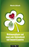 Wühlmauspflanze und Augen oder Kohlendioxid und Sommerklamotten (eBook, ePUB)