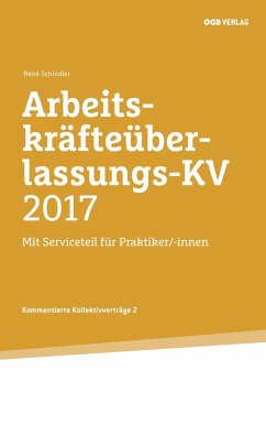 Arbeitskräfteüberlassungs-KV 2017 - Schindler, Rène