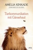 Tierkommunikation mit Gänsehaut (eBook, ePUB)
