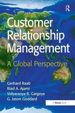 Customer Relationship Management - Raab, Gerhard; Ajami, Riad A; Goddard, G Jason