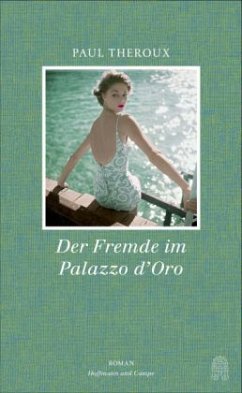 Der Fremde im Palazzo d'Oro (Mängelexemplar) - Theroux, Paul