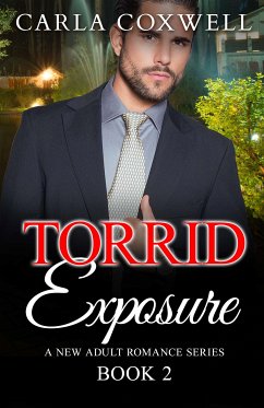 Torrid Exposure - Book 2 (eBook, ePUB) - Coxwell, Carla