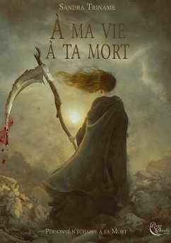 À ma vie, à ta mort (eBook, ePUB) - Triname, Sandra