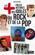 Les plus folles histoires des idoles du... - Bild 1