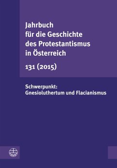 Jahrbuch für die Geschichte des Protestantismus in Österreich 131 (eBook, PDF)