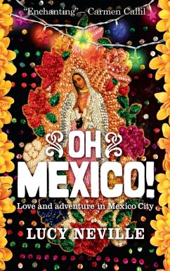 Oh Mexico! (eBook, ePUB) - Neville, Lucy