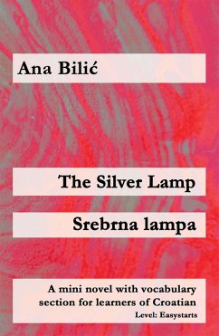 The Silver Lamp / Srebrna lampa (eBook, ePUB) - Bilic, Ana
