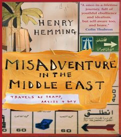 Misadventure in the Middle East (eBook, ePUB) - Hemming, Henry