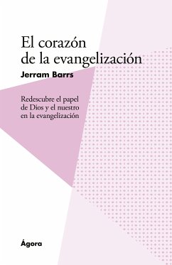 El corazón de la evangelización (eBook, ePUB) - Barrs, Jerram