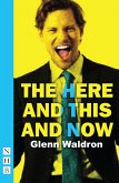 The Here and This and Now (NHB Modern Plays) (eBook, ePUB)