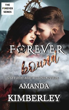 Forever Bound (The Forever Series, #3) (eBook, ePUB) - Kimberley, Amanda