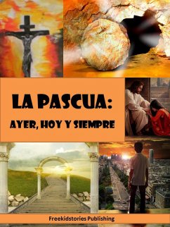 Cover La Pascua - ayer, hoy y siempre (eBook, ePUB)