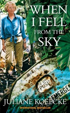 When I Fell From The Sky (eBook, ePUB) - Koepcke, Juliane