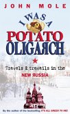 I Was a Potato Oligarch (eBook, ePUB)