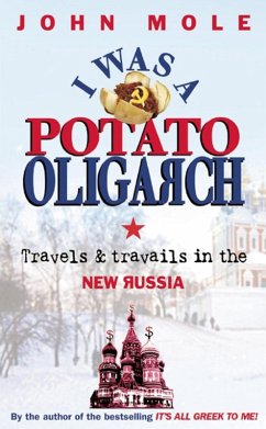I Was a Potato Oligarch (eBook, ePUB) - Mole, John