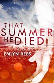 That Summer He Died (eBook, ePUB)