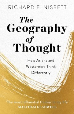 The Geography of Thought (eBook, ePUB) - Nisbett, Richard E.