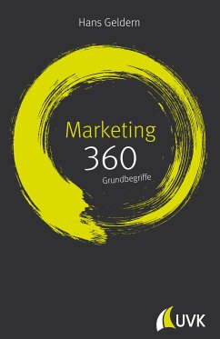 Marketing: 360 Grundbegriffe kurz erklärt (eBook, ePUB) - Geldern, Hans