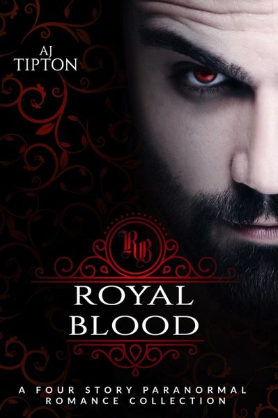 Royal Blood: A Four Story Paranormal Romance Collection (eBook, ePUB)