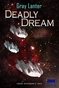 Deadly Dream - Ryvenbark's Saga 2 (eBook, ePUB) - Lanter, Gray