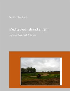 Meditatives Fahrradfahren (eBook, ePUB) - Hornbach, Walter