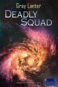 Deadly Squad - Ryvenbark's Saga 3 (eBook, ePUB) - Lanter, Gray