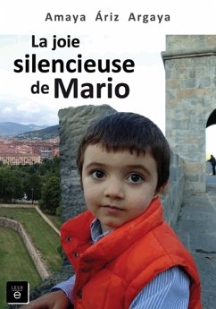 La joie silencieuse de Mario (eBook, ePUB) - Áriz, Amaya