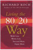 Living the 80/20 Way (eBook, ePUB)