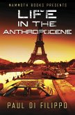 Mammoth Books presents Life in the Anthropocene (eBook, ePUB)