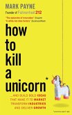 How to Kill a Unicorn (eBook, ePUB)