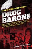The Mammoth Book of Drug Barons (eBook, ePUB)