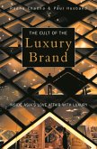 The Cult of the Luxury Brand (eBook, ePUB)