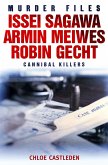 Issei Sagawa, Armin Meiwes, Robin Gecht (eBook, ePUB)