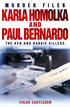 Karla Homolka and Paul Bernardo (eBook, ePUB) - Castleden, Chloe