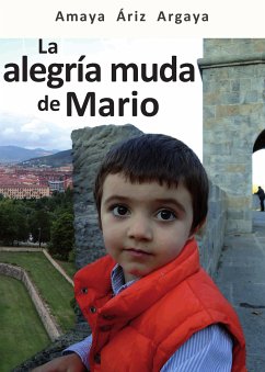 La alegría muda de Mario (eBook, ePUB) - Áriz, Amaya