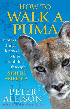 How to Walk a Puma (eBook, ePUB) - Allison, Peter