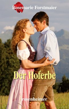 Der Hoferbe (eBook, ePUB) - Forstmaier, Rosemarie