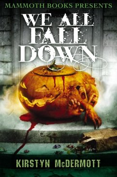 Mammoth Books presents We All Fall Down (eBook, ePUB) - Mcdermott, Kirstyn
