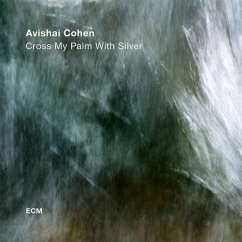 Cross My Palm With Silver - Cohen,Avishai