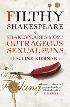 Filthy Shakespeare (eBook, ePUB) - Kiernan, Pauline
