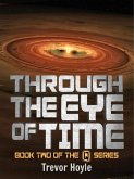Through the Eye of Time (eBook, ePUB)
