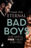 Meet The Eternal Bad Boys: Our Sinful Free Treat For You (eBook, ePUB)